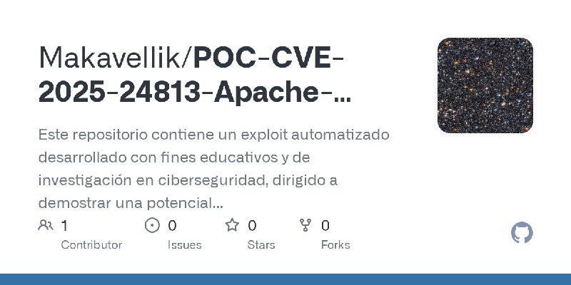 GitHub - Makavellik/POC-CVE-2025-24813-Apache-Tomcat-Remote-Code-Execution: Este repositorio contiene un exploit automatizado desarrollado…