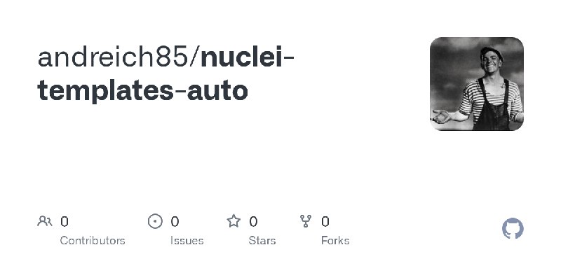 GitHub - andreich85/nuclei-templates-auto