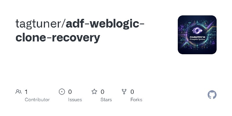 GitHub - tagtuner/adf-weblogic-clone-recovery