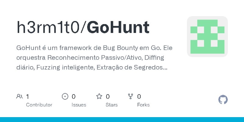 GitHub - h3rm1t0/GoHunt: GoHunt é um framework de Bug Bounty em Go. Ele orquestra Reconhecimento Passivo/Ativo, Diffing diário…