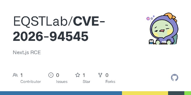 GitHub - EQSTLab/CVE-2026-94545: Next.js RCE