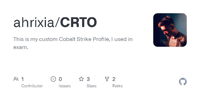 GitHub - ahrixia/CRTO: This is my custom Cobalt Strike Profile, I used in exam.