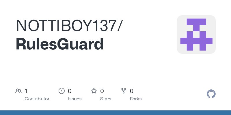 GitHub - NOTTIBOY137/RulesGuard