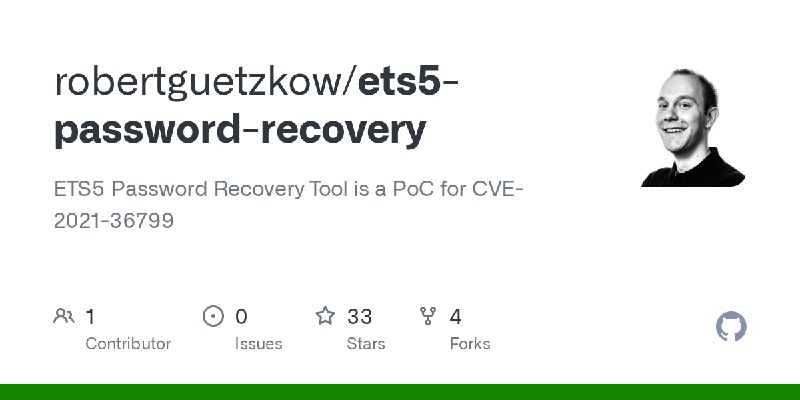 GitHub - robertguetzkow/ets5-password-recovery: ETS5 Password Recovery Tool is a PoC for CVE-2021-36799