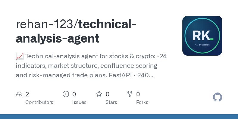 GitHub - rehan-123/technical-analysis-agent: 📈 Technical-analysis agent for stocks & crypto: ~24 indicators, market structure,…
