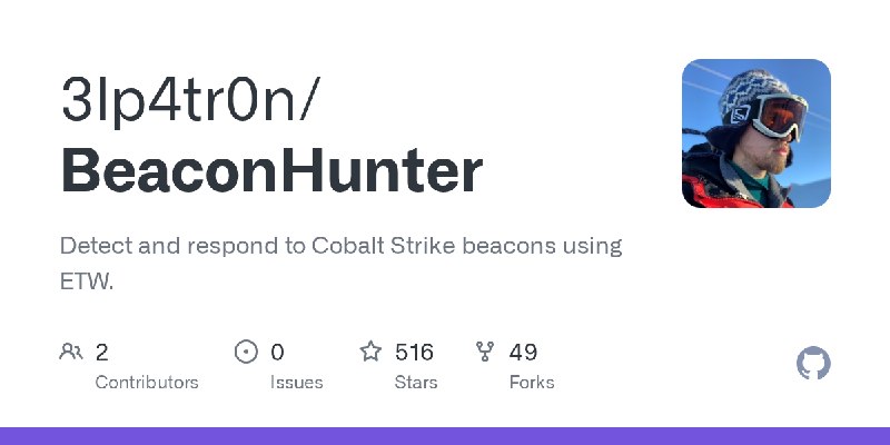 GitHub - 3lp4tr0n/BeaconHunter: Detect and respond to Cobalt Strike beacons using ETW.