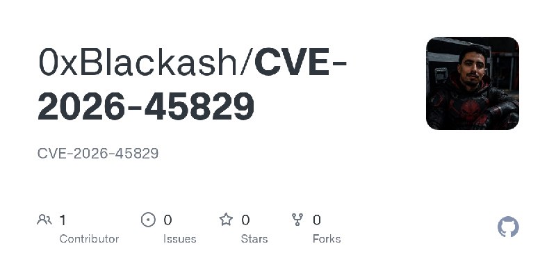 GitHub - 0xBlackash/CVE-2026-45829: CVE-2026-45829
