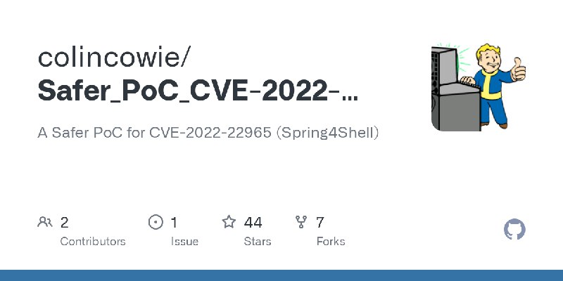 GitHub - colincowie/Safer_PoC_CVE-2022-22965: A Safer PoC for CVE-2022-22965 (Spring4Shell)