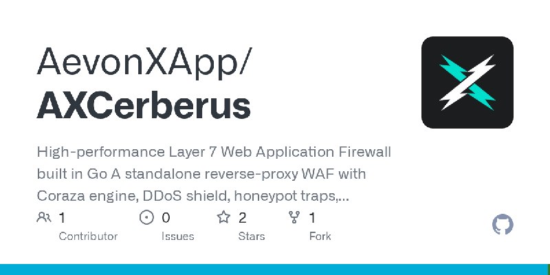 GitHub - AevonXApp/AXCerberus: High-performance Layer 7 Web Application Firewall built in Go A standalone reverse-proxy WAF with…
