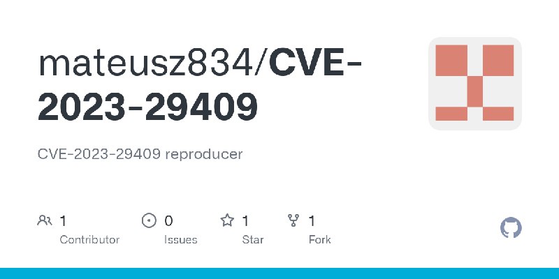 GitHub - mateusz834/CVE-2023-29409: CVE-2023-29409 reproducer