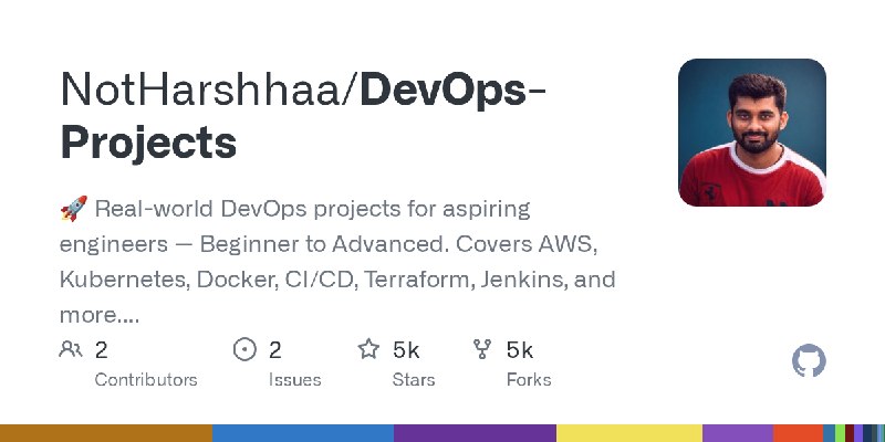 GitHub - NotHarshhaa/DevOps-Projects: 🚀 Real-world DevOps projects for aspiring engineers — Beginner to Advanced. Covers AWS, Kubernetes…