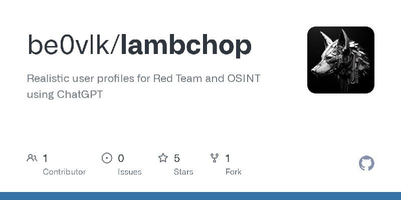 GitHub - be0vlk/lambchop: Realistic user profiles for Red Team and OSINT using ChatGPT