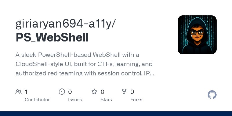 GitHub - giriaryan694-a11y/PS_WebShell: A sleek PowerShell-based WebShell with a CloudShell-style UI, built for CTFs, learning…