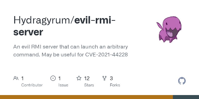 GitHub - Hydragyrum/evil-rmi-server: An evil RMI server that can launch an arbitrary command. May be useful for CVE-2021-44228