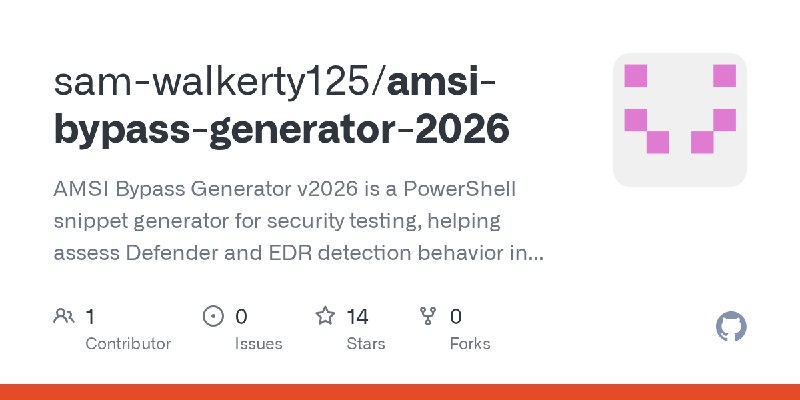 GitHub - sam-walkerty125/amsi-bypass-generator-2026: AMSI Bypass Generator v2026 is a PowerShell snippet generator for security…