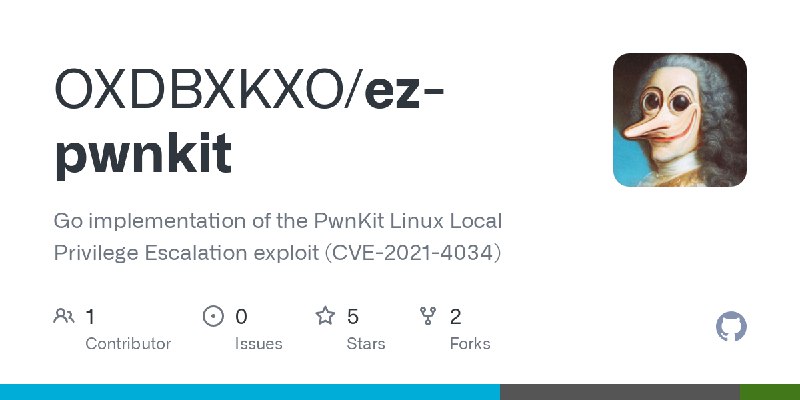 GitHub - OXDBXKXO/ez-pwnkit: Go implementation of the PwnKit Linux Local Privilege Escalation exploit (CVE-2021-4034)