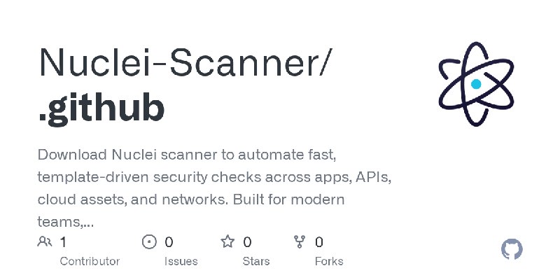GitHub - Nuclei-Scanner/.github: Download Nuclei scanner to automate fast, template-driven security checks across apps, APIs, cloud…