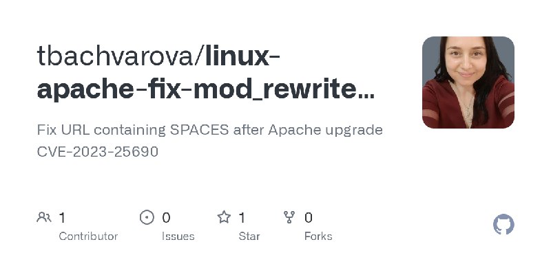 GitHub - tbachvarova/linux-apache-fix-mod_rewrite-spaceInURL: Fix URL containing SPACES after Apache upgrade  CVE-2023-25690