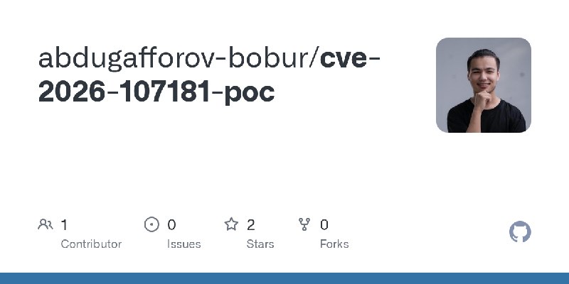 GitHub - abdugafforov-bobur/cve-2026-107181-poc