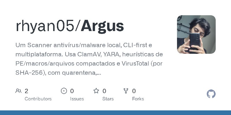 GitHub - rhyan05/Argus: Um Scanner antivírus/malware local, CLI-first e multiplataforma. Usa ClamAV, YARA, heurísticas de PE/macros/arquivos…