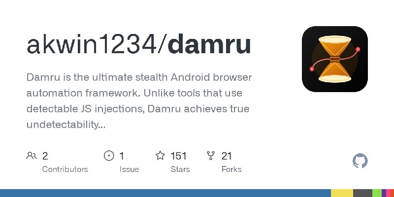 GitHub - akwin1234/damru: Damru is the ultimate stealth Android browser automation framework. Unlike tools that use detectable…