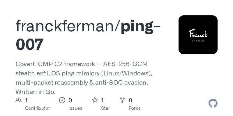 GitHub - franckferman/ping-007: Covert ICMP C2 framework — AES-256-GCM stealth exfil, OS ping mimicry (Linux/Windows), multi-packet…