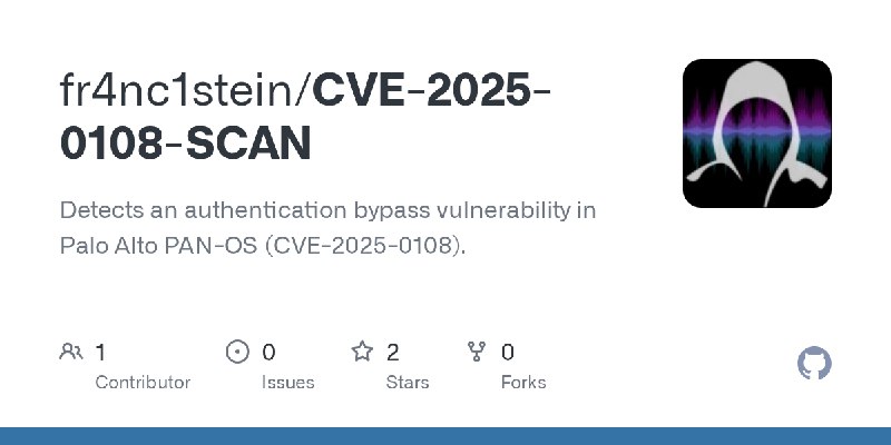 GitHub - fr4nc1stein/CVE-2025-0108-SCAN: Detects an authentication bypass vulnerability in Palo Alto PAN-OS (CVE-2025-0108).