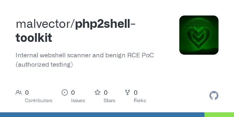 GitHub - malvector/php2shell-toolkit: Internal webshell scanner and benign RCE PoC (authorized testing)