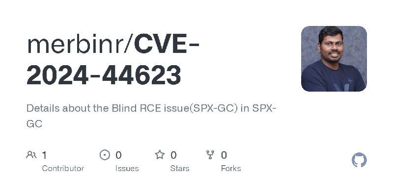 GitHub - merbinr/CVE-2024-44623: Details about the Blind RCE issue(SPX-GC) in SPX-GC