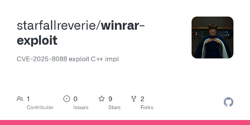 GitHub - starfallreverie/winrar-exploit: CVE-2025-8088 exploit C++ impl