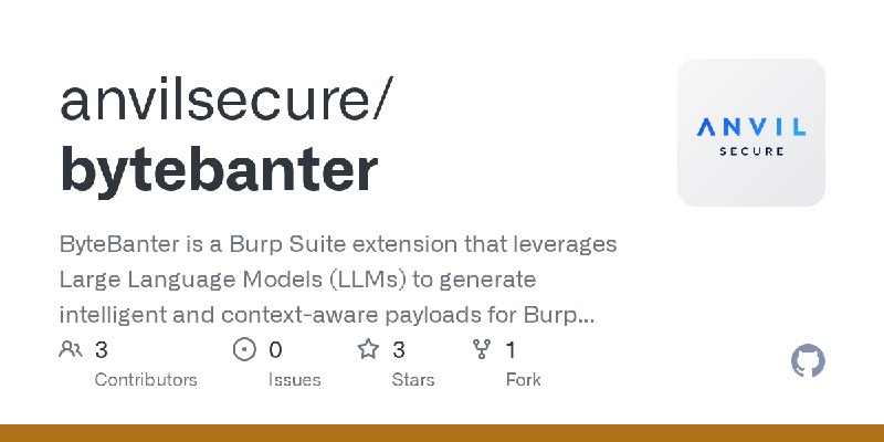 GitHub - anvilsecure/bytebanter: ByteBanter is a Burp Suite extension that leverages Large Language Models (LLMs) to generate intelligent…