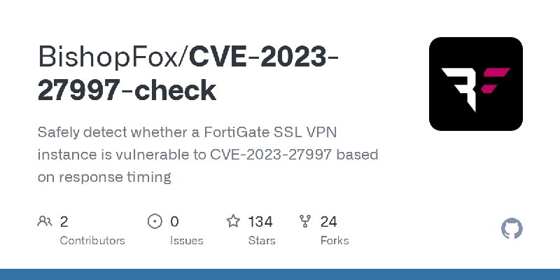 GitHub - BishopFox/CVE-2023-27997-check: Safely detect whether a FortiGate SSL VPN instance is vulnerable to CVE-2023-27997 based…
