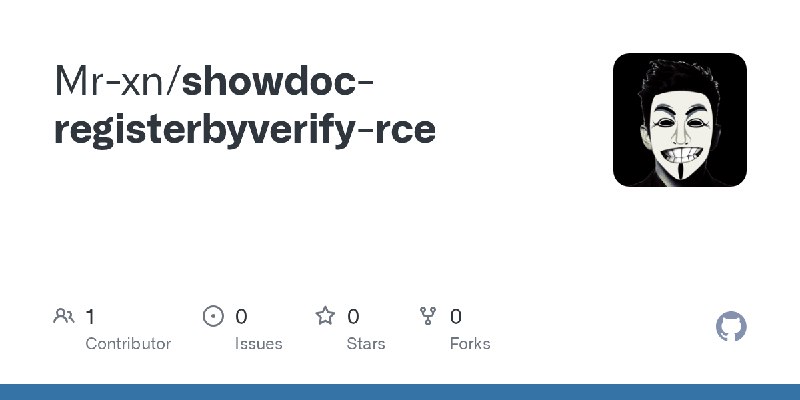 GitHub - Mr-xn/showdoc-registerbyverify-rce