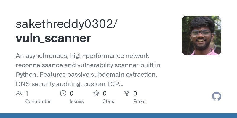 GitHub - sakethreddy0302/vuln_scanner: An asynchronous, high-performance network reconnaissance and vulnerability scanner built…