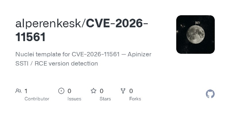 GitHub - alperenkesk/CVE-2026-11561: Nuclei template for CVE-2026-11561 — Apinizer SSTI / RCE version detection