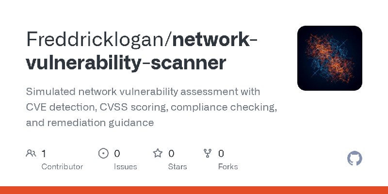 GitHub - Freddricklogan/network-vulnerability-scanner: Simulated network vulnerability assessment with CVE detection, CVSS scoring…