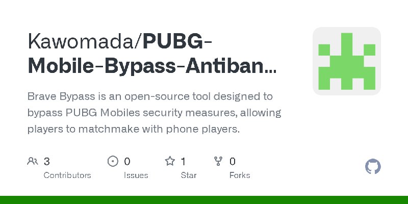GitHub - Kawomada/PUBG-Mobile-Bypass-Antiban-BRAVE-Bypass-fixed: Brave Bypass is an open-source tool designed to bypass PUBG Mobiles…