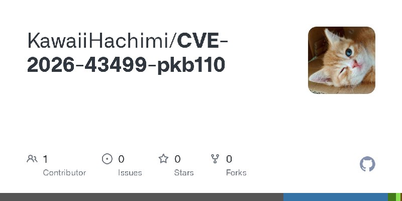 GitHub - KawaiiHachimi/CVE-2026-43499-pkb110
