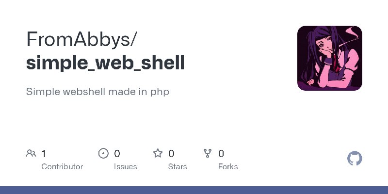 GitHub - FromAbbys/simple_web_shell: Simple webshell made in php