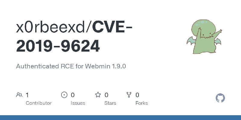 GitHub - x0rbeexd/CVE-2019-9624: Authenticated RCE for Webmin 1.9.0