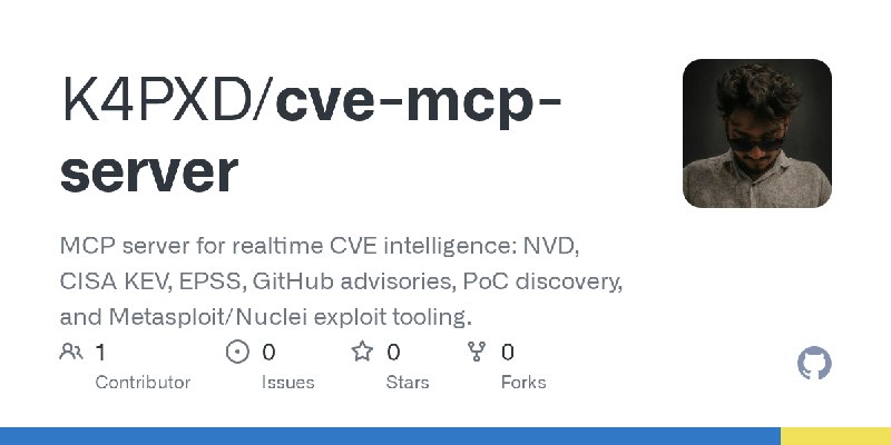 GitHub - K4PXD/cve-mcp-server: MCP server for realtime CVE intelligence: NVD, CISA KEV, EPSS, GitHub advisories, PoC discovery…