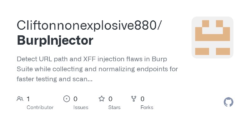 GitHub - Cliftonnonexplosive880/BurpInjector: Detect URL path and XFF injection flaws in Burp Suite while collecting and normalizing…