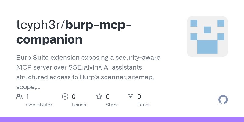 GitHub - tcyph3r/burp-mcp-companion: Burp Suite extension exposing a security-aware MCP server over SSE, giving AI assistants structured…
