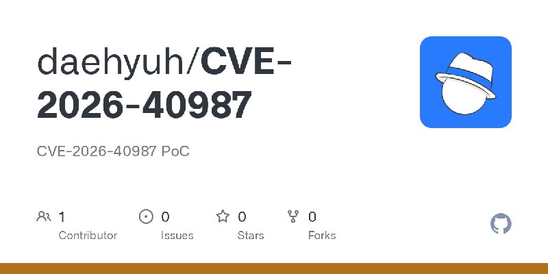 GitHub - daehyuh/CVE-2026-40987: CVE-2026-40987 PoC