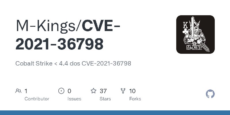GitHub - M-Kings/CVE-2021-36798: Cobalt Strike < 4.4 dos CVE-2021-36798