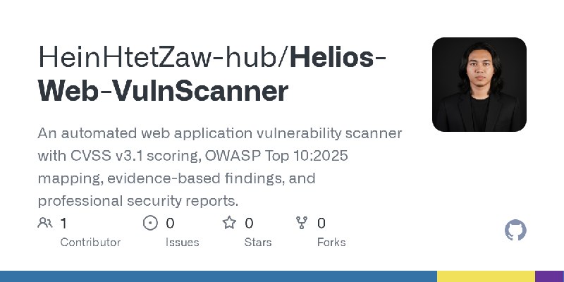 GitHub - HeinHtetZaw-hub/Helios-Web-VulnScanner: An automated web application vulnerability scanner with CVSS v3.1 scoring, OWASP…