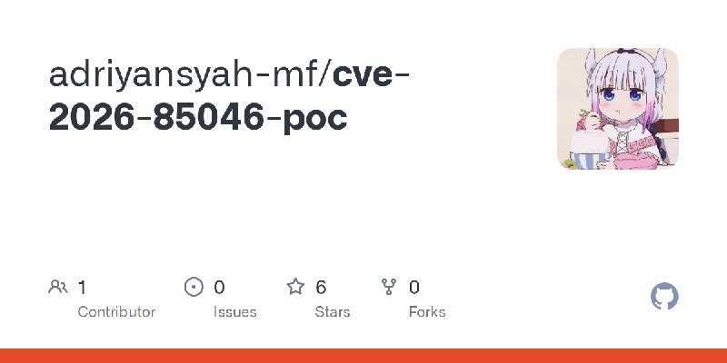 GitHub - adriyansyah-mf/cve-2026-85046-poc