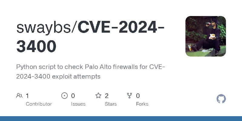 GitHub - swaybs/CVE-2024-3400: Python script to check Palo Alto firewalls for CVE-2024-3400 exploit attempts