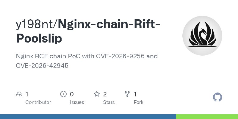 GitHub - y198nt/Nginx-chain-Rift-Poolslip: Nginx RCE chain PoC with CVE-2026-9256 and CVE-2026-42945