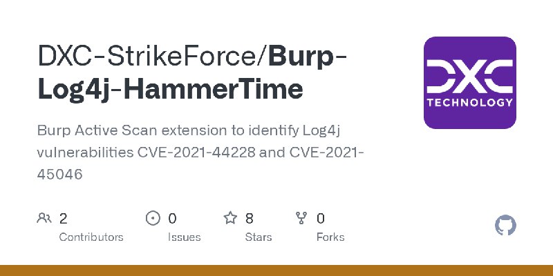 GitHub - DXC-StrikeForce/Burp-Log4j-HammerTime: Burp Active Scan extension to identify Log4j vulnerabilities CVE-2021-44228 and…
